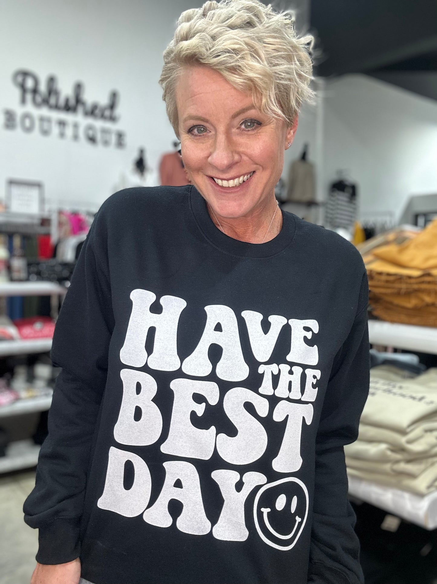 Have the Best Day Sweatshirt