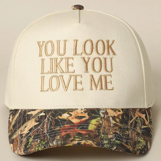 You Look Like You Love Me Trucker Hat