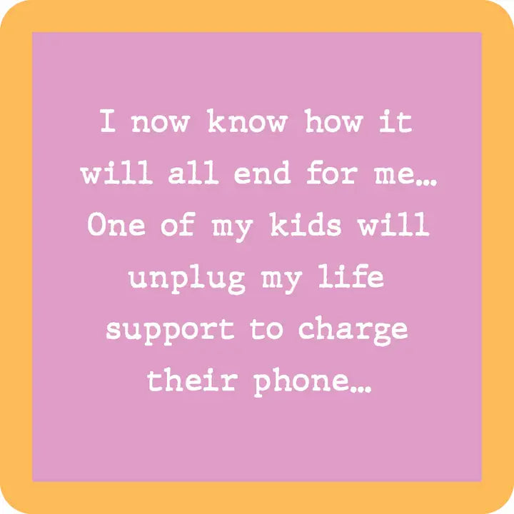 COASTERS: Unplug Life Support