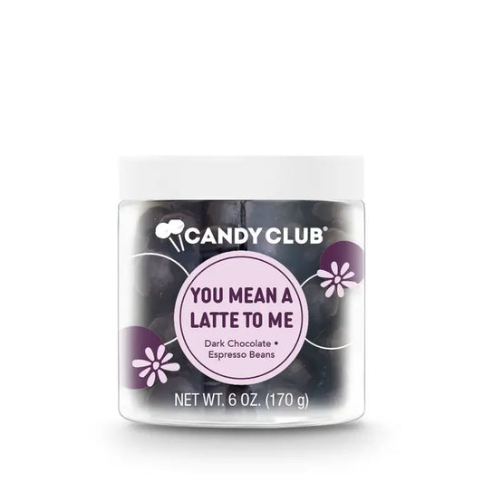 Candy Club You Mean a Latte to Me