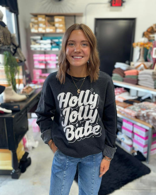 Holly Jolly Babe  Sweatshirt